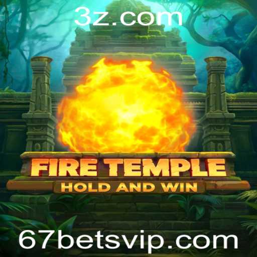 Explorando o Mundo de FireTemple: Aventura e Estratégia com 67 Bet