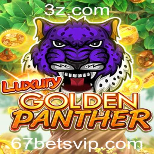 Experimente a Emoção do LUXURYGOLDENPANTHER com 67 Bet