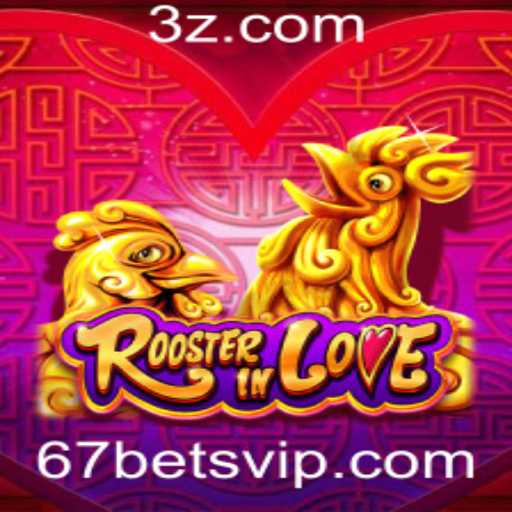 Descubra o Fascinante Mundo de RoosterInLove: O Jogo de Apostas 67 Bet
